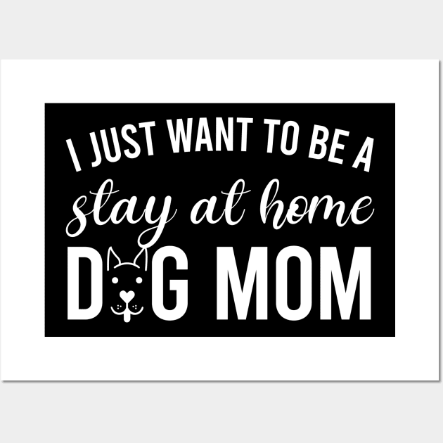 STAY AT HOME DOG MOM Wall Art by BonnyNowak